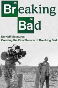 دانلود فیلم No Half Measures: ایجاد فصل پایانی Breaking Bad 2013